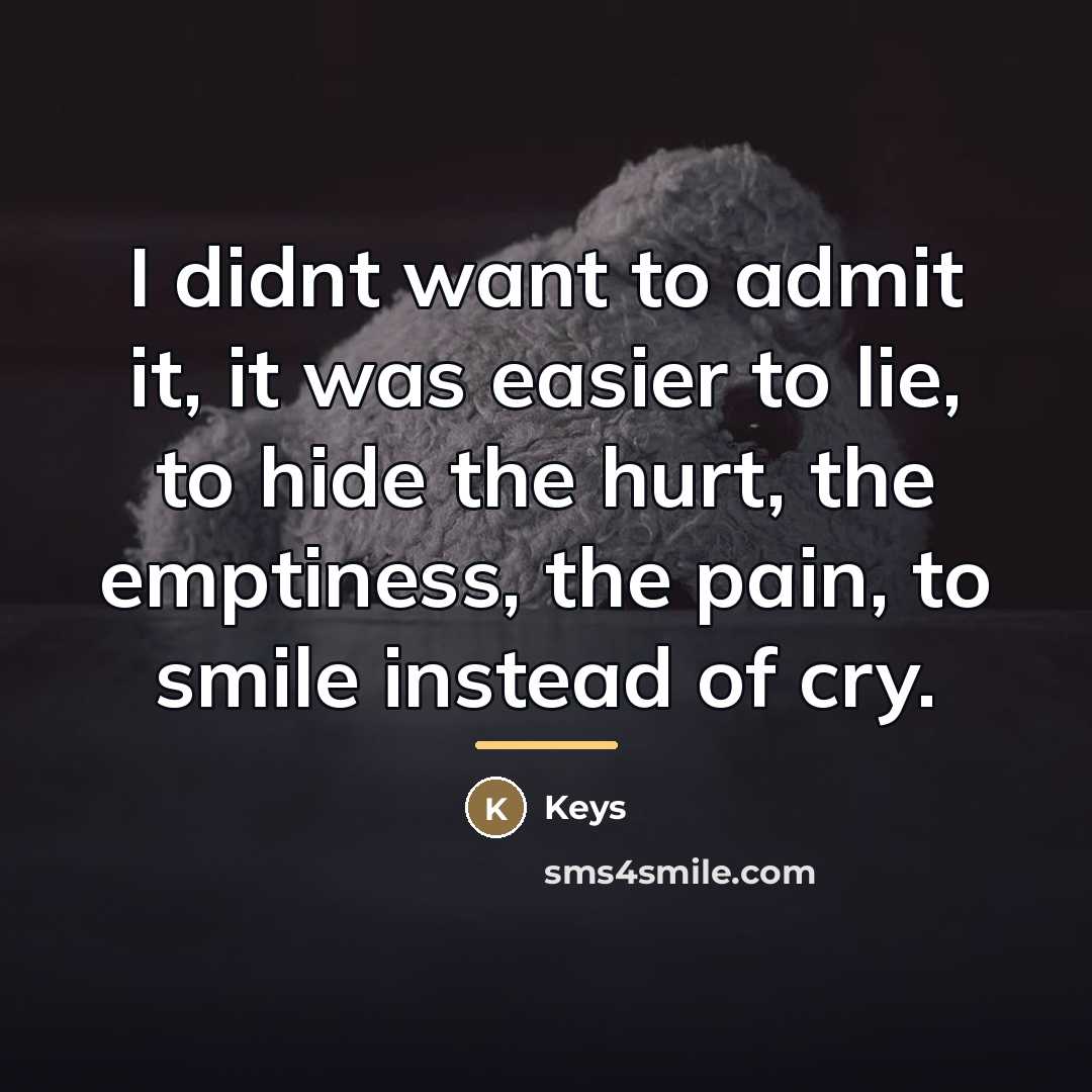 “I didnt want to admit it, it was easier to…” quote by Keys