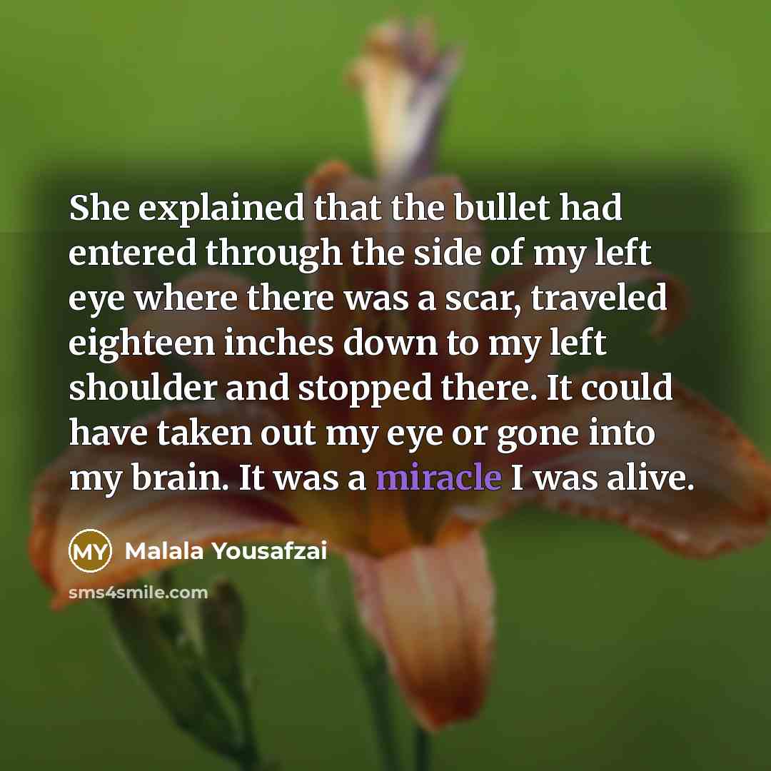 “She explained that the bullet had entered through the side…” quote by Malala Yousafzai