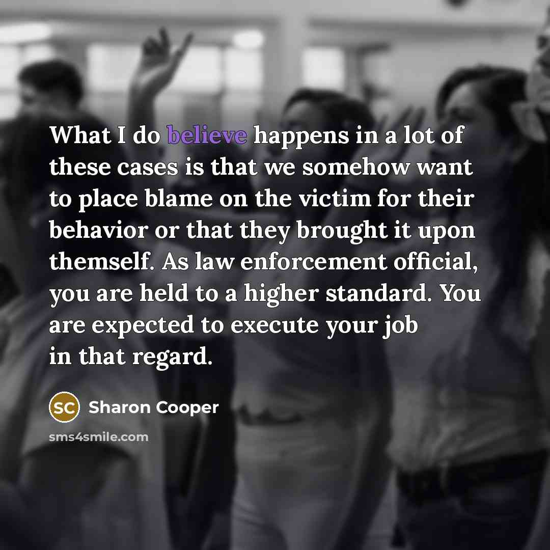 “What I do believe happens in a lot of these…” quote by Sharon Cooper