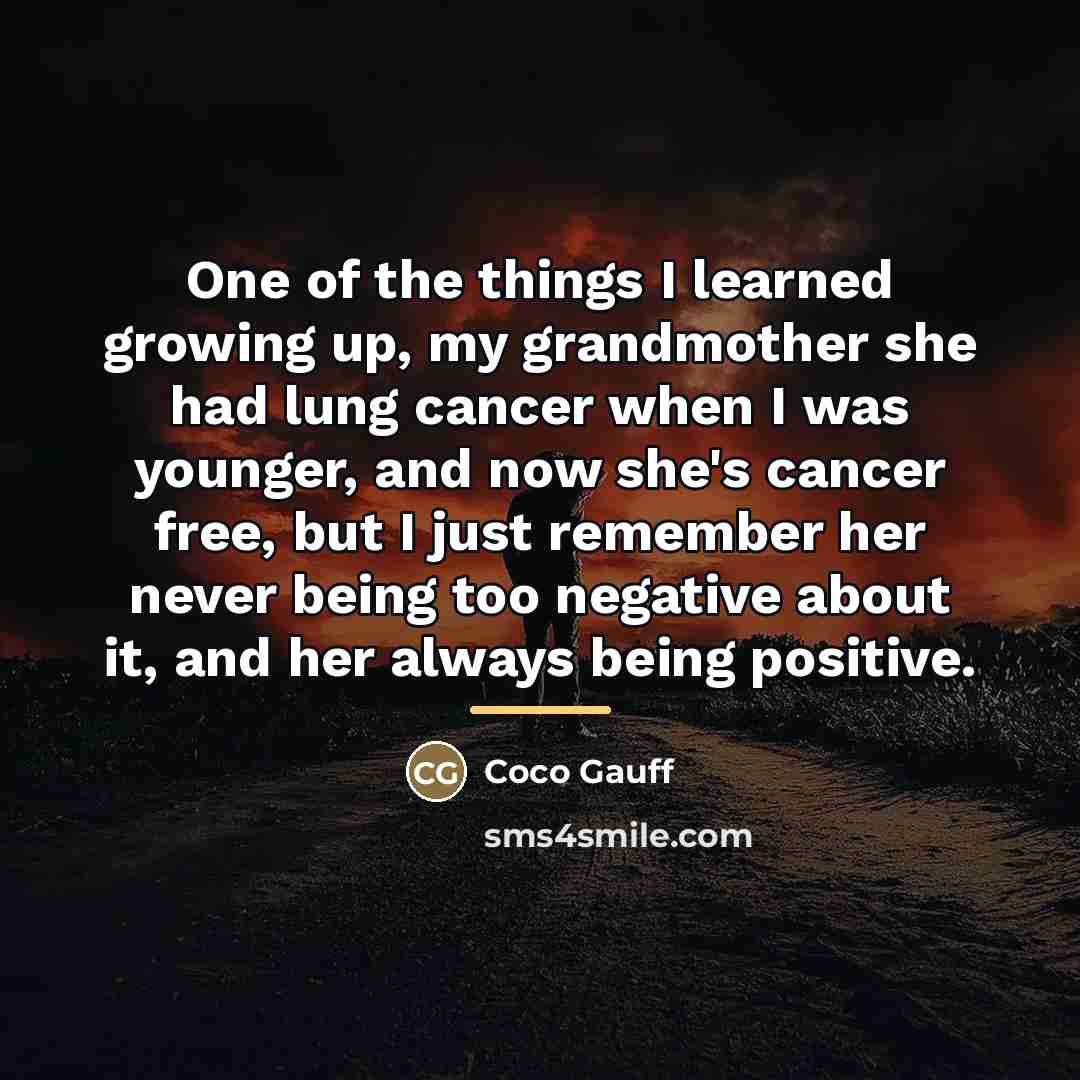 “One of the things I learned growing up, my grandmother…” quote by Coco Gauff