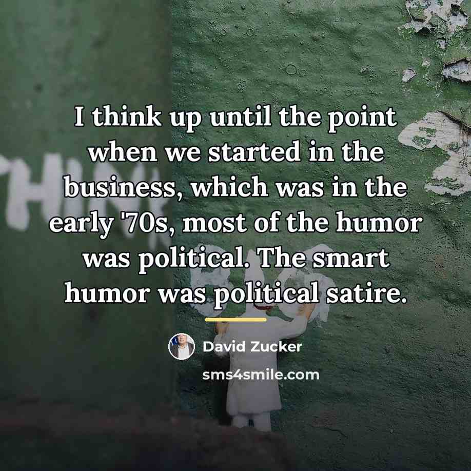 “I think up until the point when we started in…” quote by David Zucker