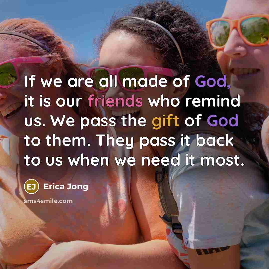 “If we are all made of God, it is our…” quote by Erica Jong