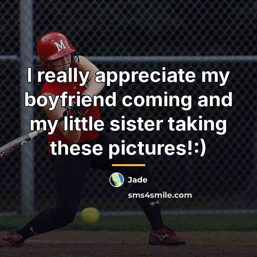 “I really appreciate my boyfriend coming and my little sister…” quote by Jade