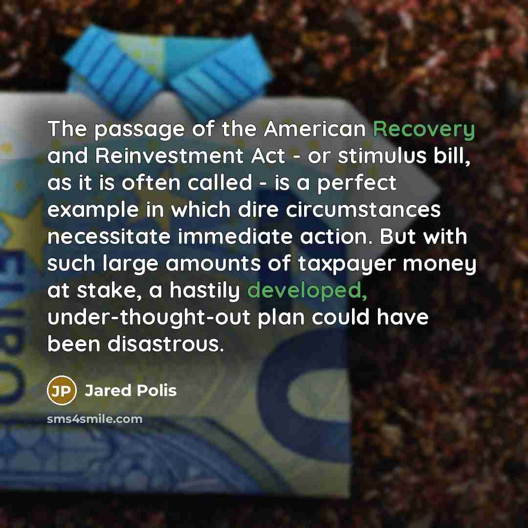 “The passage of the American Recovery and Reinvestment Act -…” quote by Jared Polis