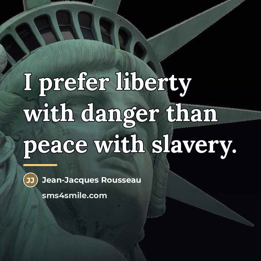 “I prefer liberty with danger than peace with slavery.…” quote by Jean-Jacques Rousseau