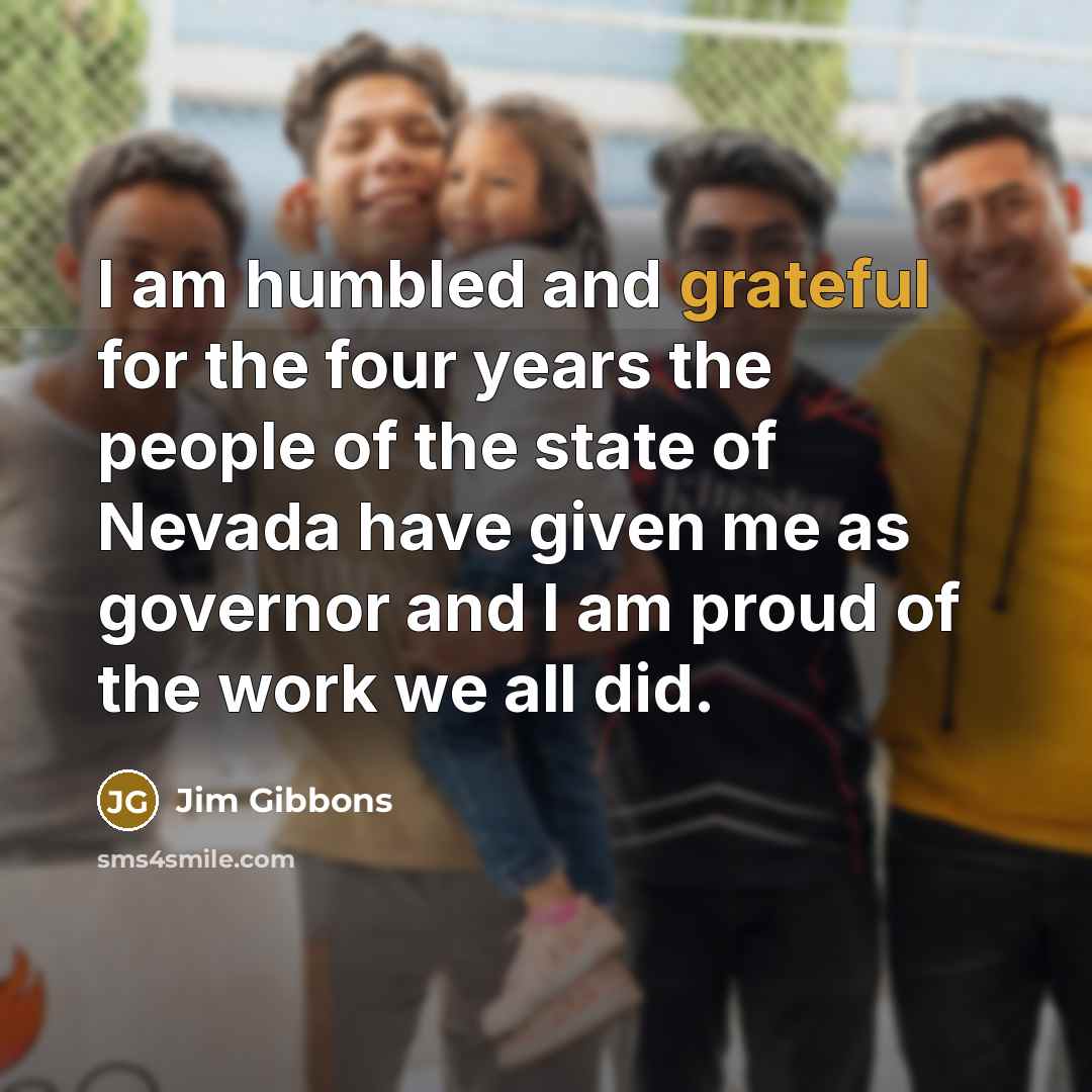 “I am humbled and grateful for the four years the…” quote by Jim Gibbons