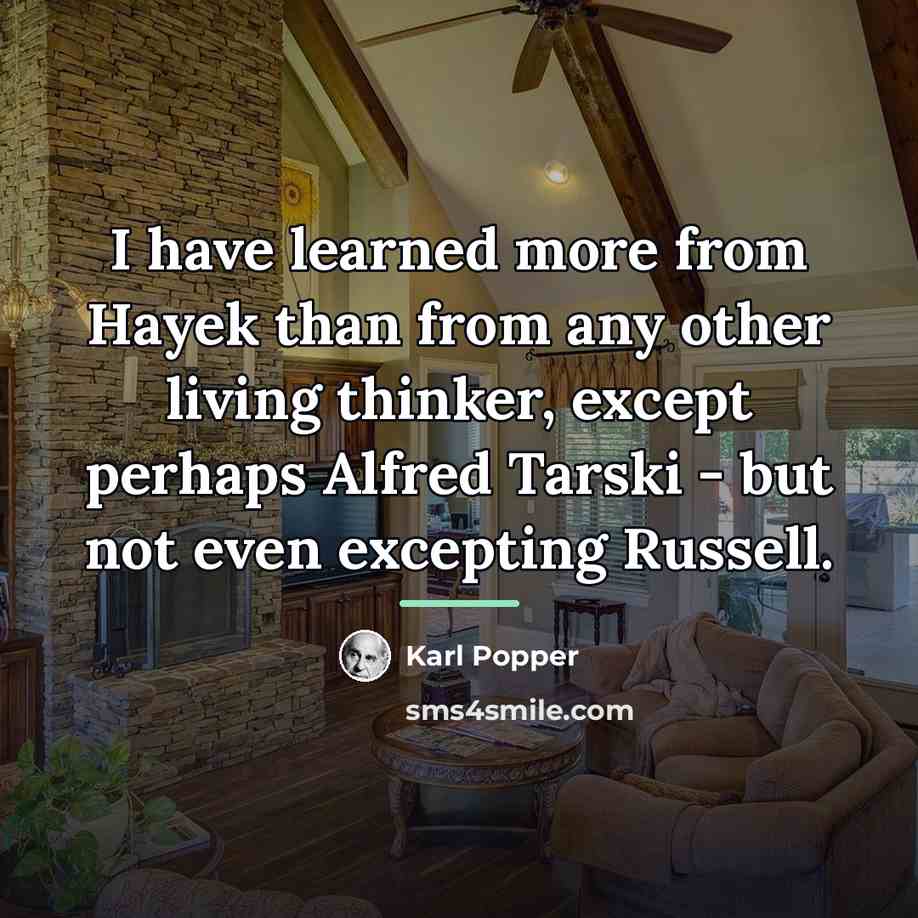 “I have learned more from Hayek than from any other…” quote by Karl Popper