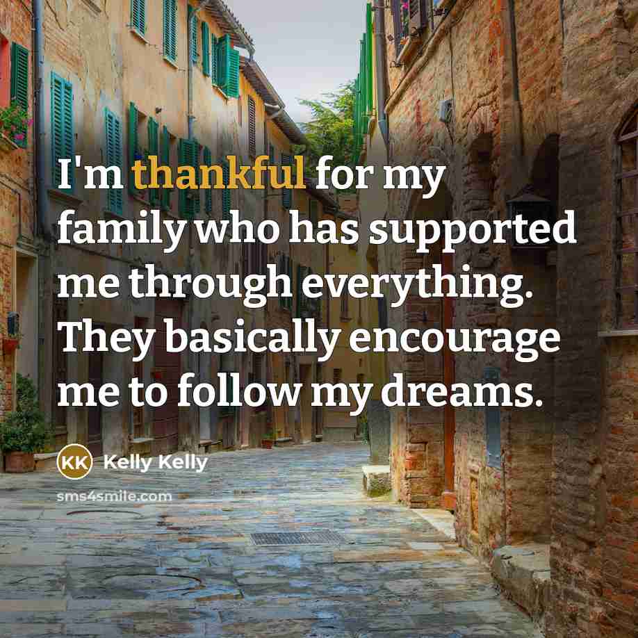 “I'm thankful for my family who has supported me through…” quote by Kelly Kelly