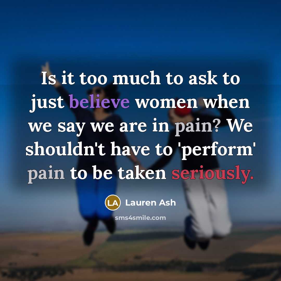 “Is it too much to ask to just believe women…” quote by Lauren Ash