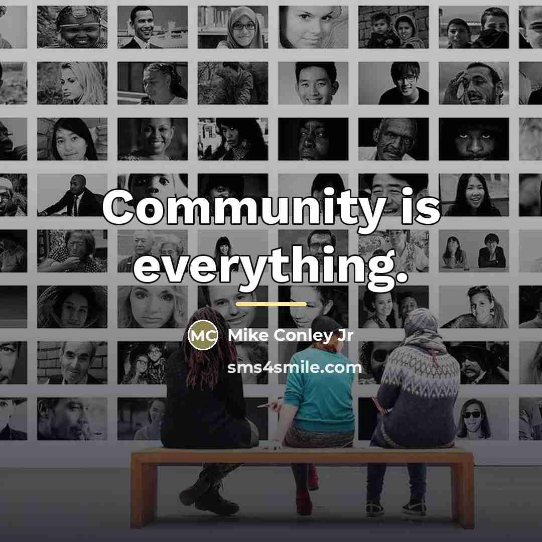 “Community is everything.…” quote by Mike Conley Jr