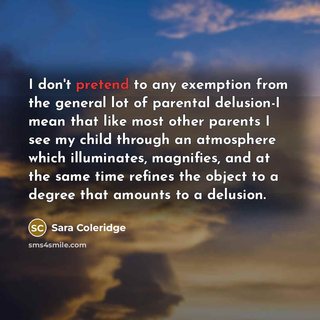 “I don't pretend to any exemption from the general lot…” quote by Sara Coleridge