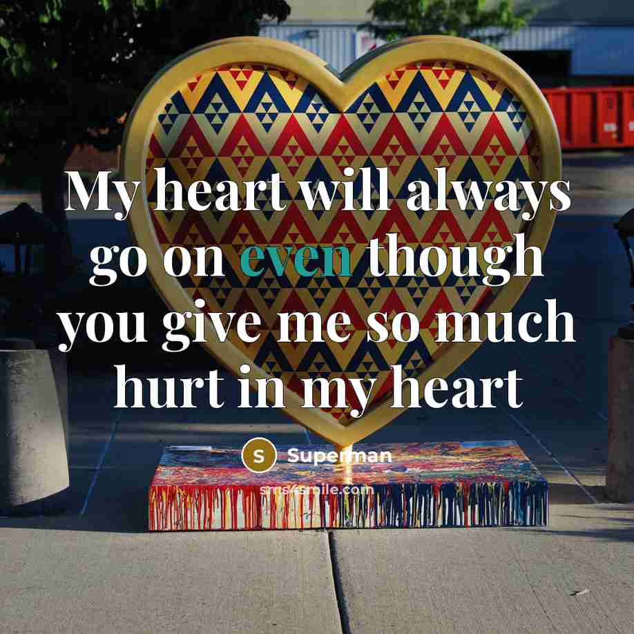 “My heart will always go on even though you give…” quote by Superman