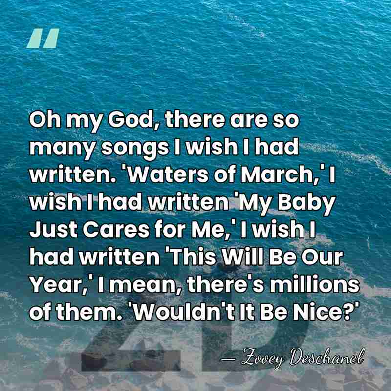 Oh my God, there are so many songs I wish I had&hellip; - Zooey Deschanel