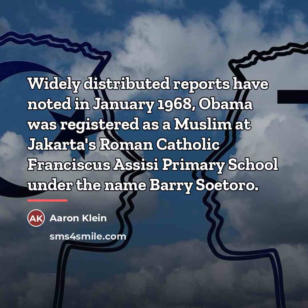 “Widely distributed reports have noted in January 1968, Obama was…” quote by Aaron Klein
