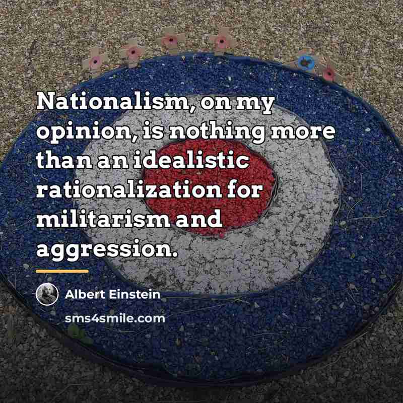 “Nationalism, on my opinion, is nothing more than an idealistic…” quote by Albert Einstein