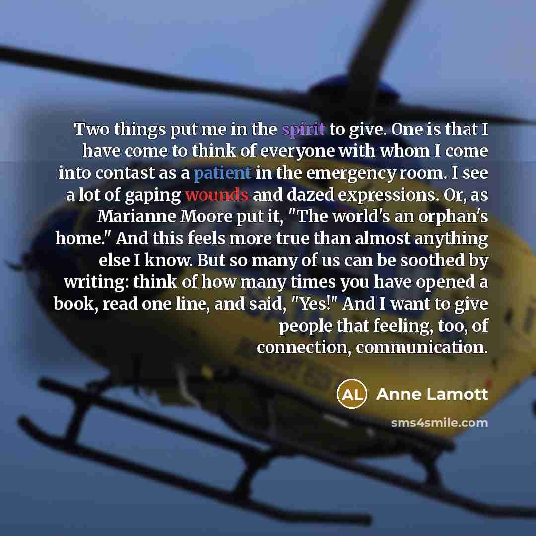 “Two things put me in the spirit to give. One…” quote by Anne Lamott