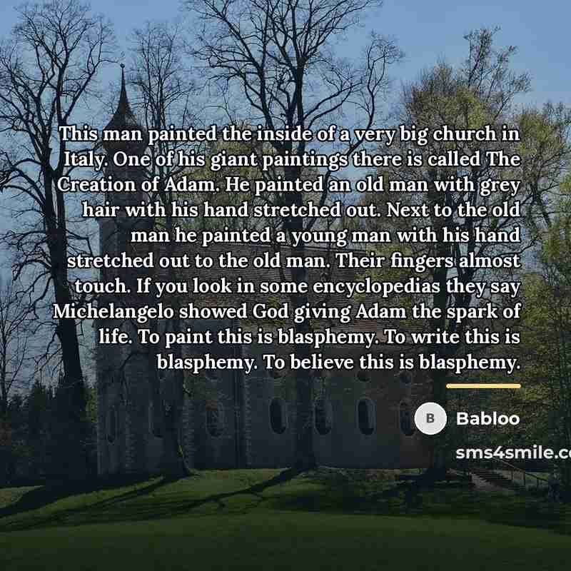 “This man painted the inside of a very big church…” quote by Babloo