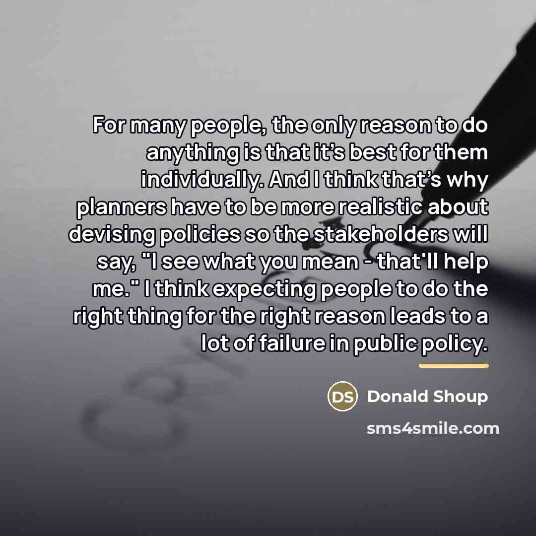 “For many people, the only reason to do anything is…” quote by Donald Shoup