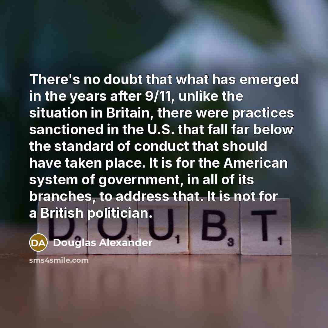 “There's no doubt that what has emerged in the years…” quote by Douglas Alexander