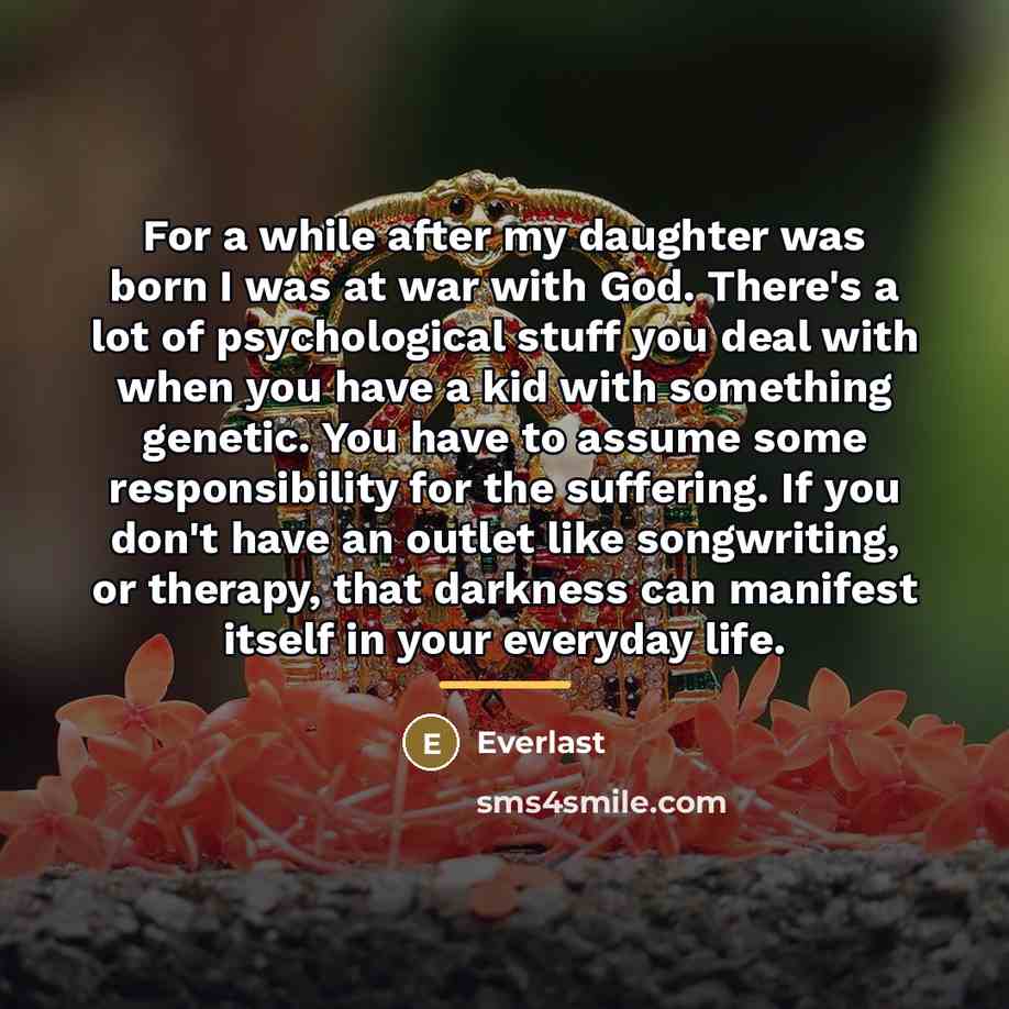 “For a while after my daughter was born I was…” quote by Everlast