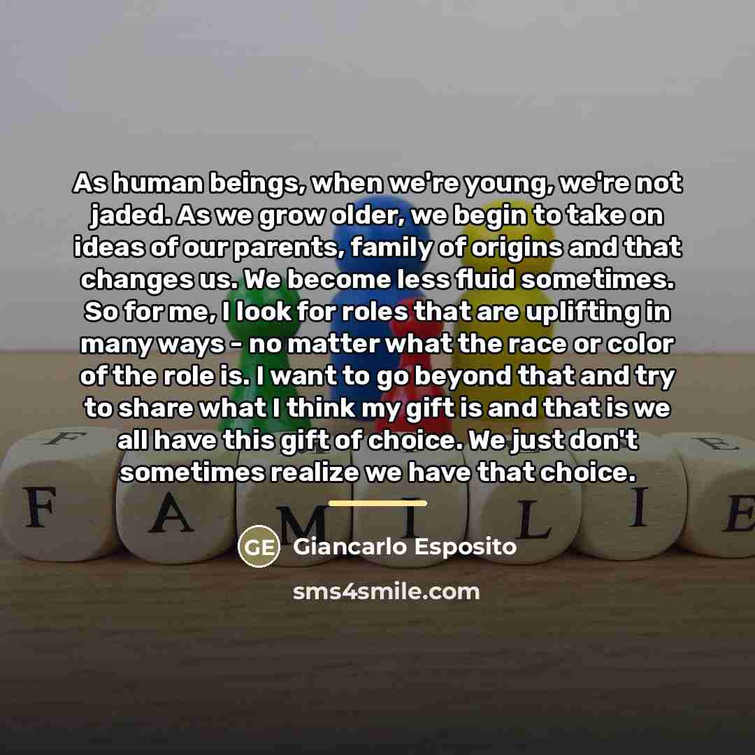 “As human beings, when we're young, we're not jaded. As…” quote by Giancarlo Esposito