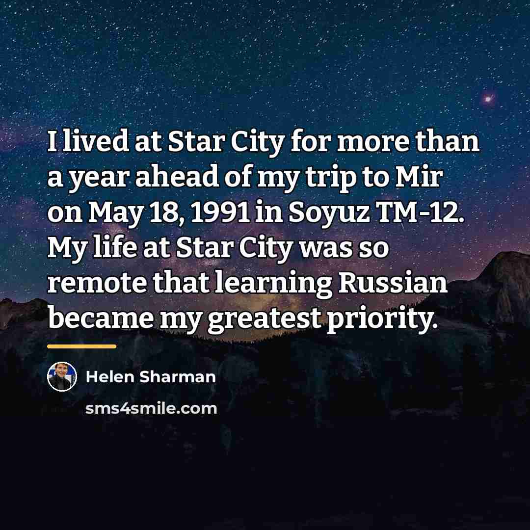 “I lived at Star City for more than a year…” quote by Helen Sharman
