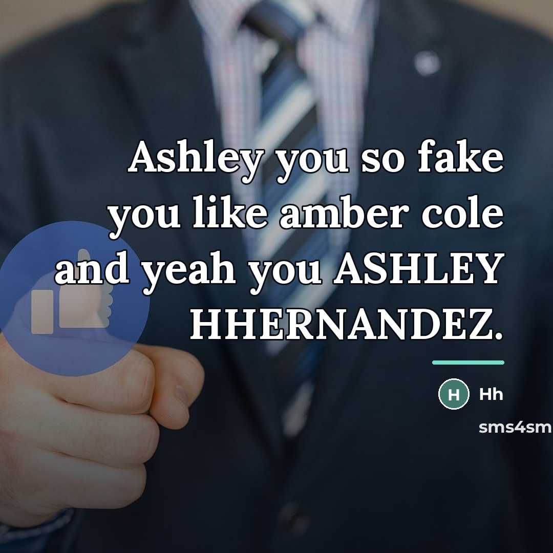 “Ashley you so fake you like amber cole and yeah…” quote by HH