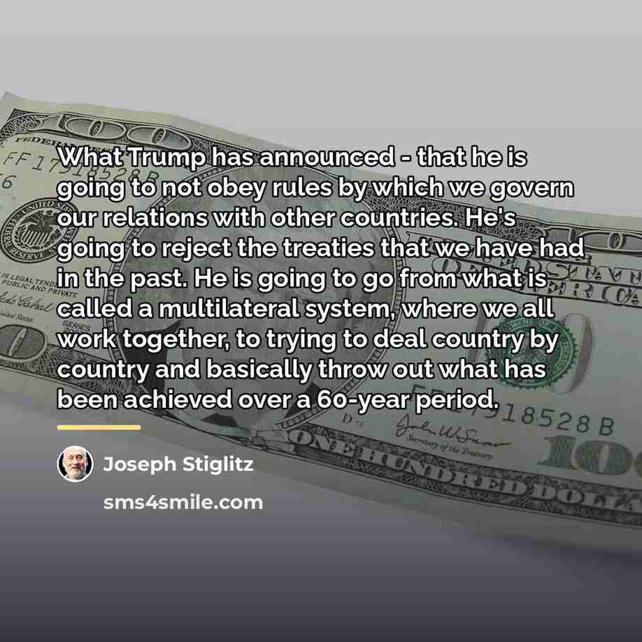 “What Trump has announced - that he is going to…” quote by Joseph Stiglitz