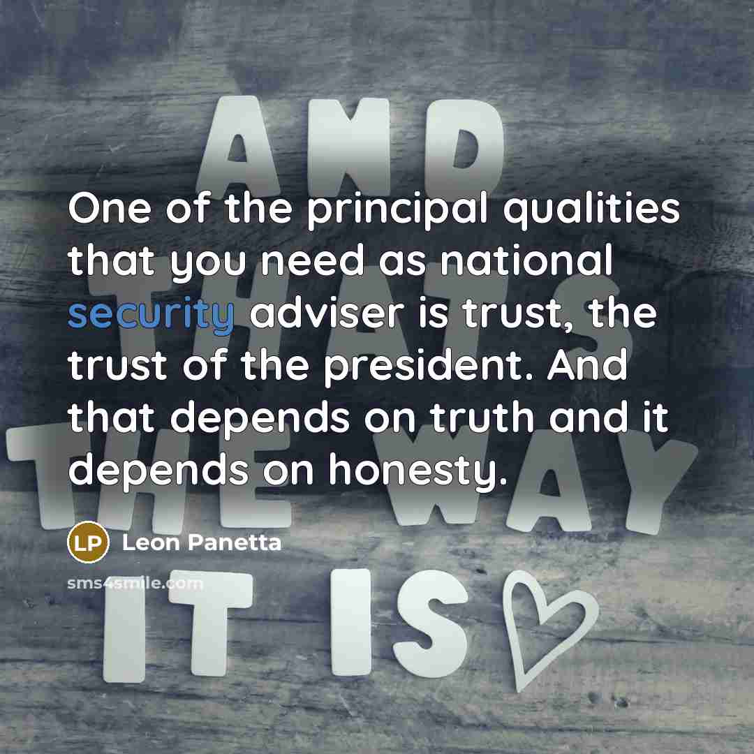 “One of the principal qualities that you need as national…” quote by Leon Panetta