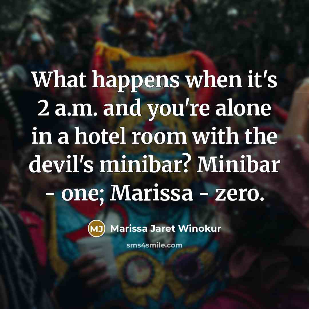 “What happens when it's 2 a.m. and you're alone in…” quote by Marissa Jaret Winokur