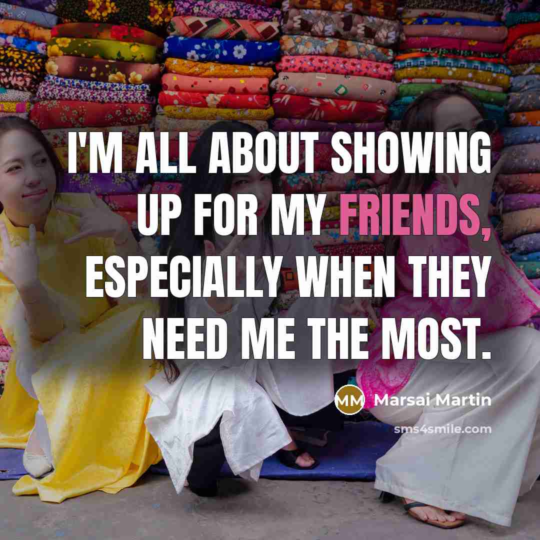 “I'm all about showing up for my friends, especially when…” quote by Marsai Martin