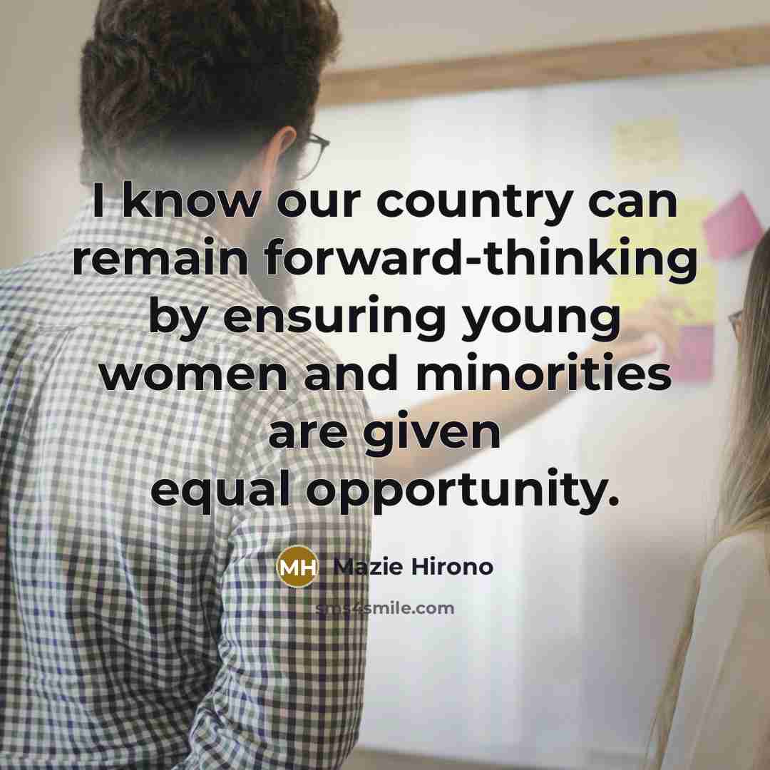 “I know our country can remain forward-thinking by ensuring young…” quote by Mazie Hirono