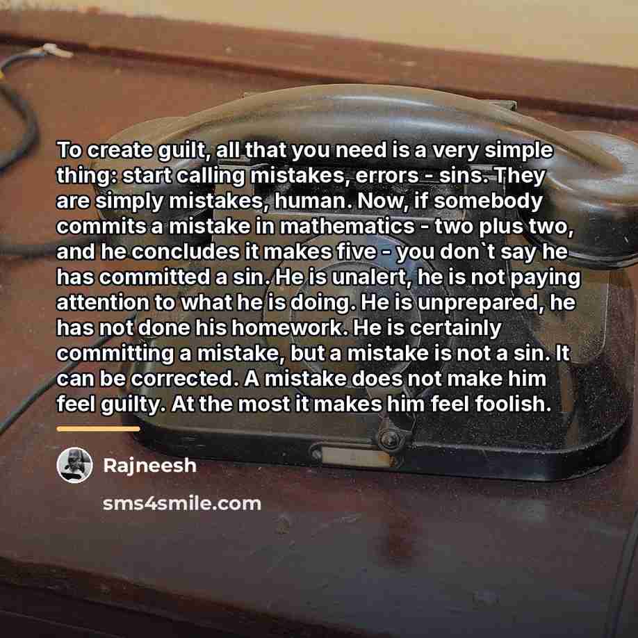 “To create guilt, all that you need is a very…” quote by Rajneesh