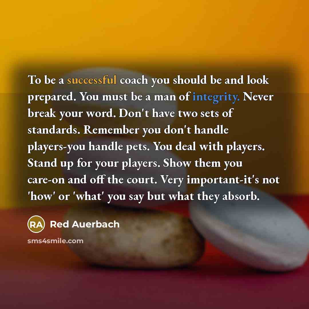 “To be a successful coach you should be and look…” quote by Red Auerbach