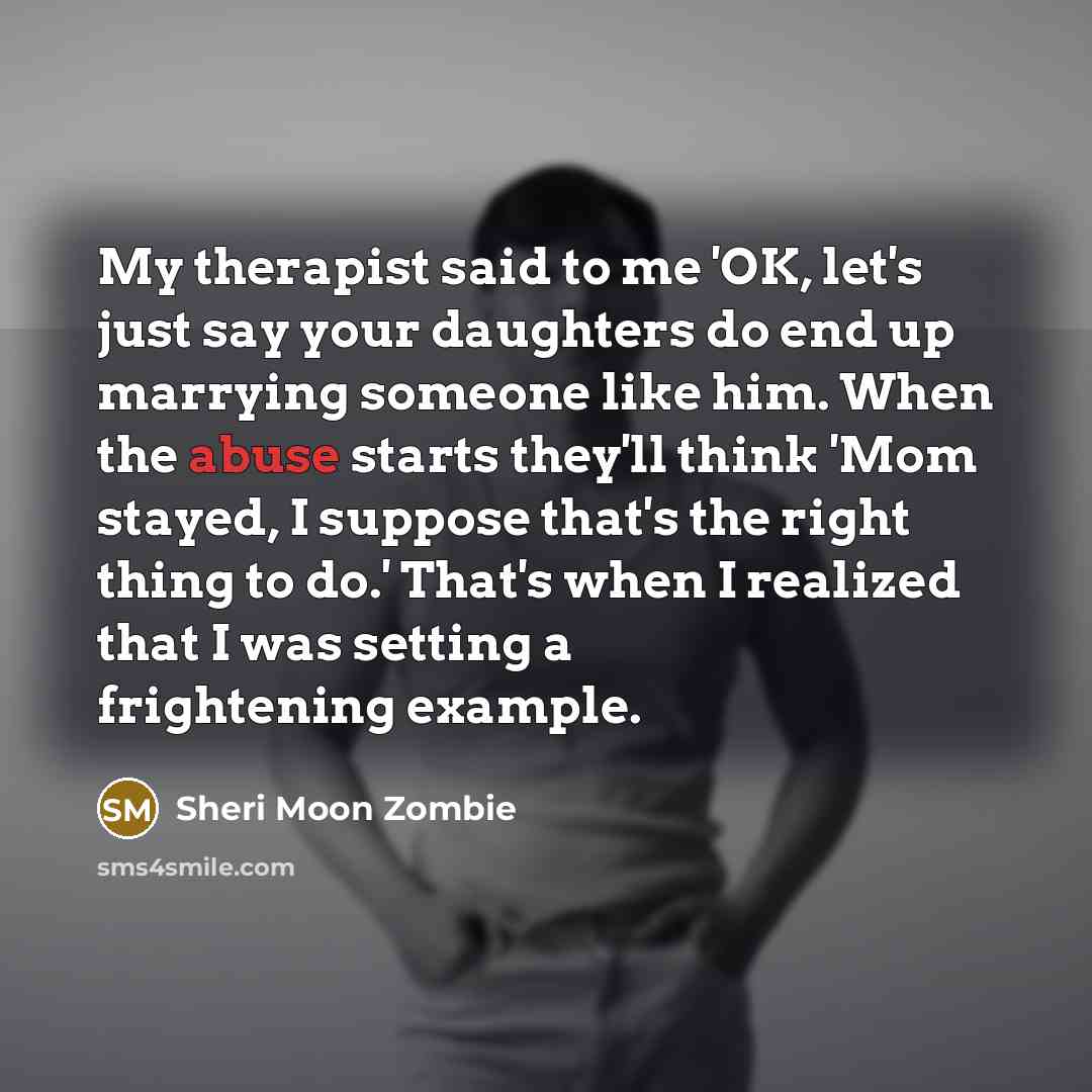 “My therapist said to me 'OK, let's just say your…” quote by Sheri Moon Zombie