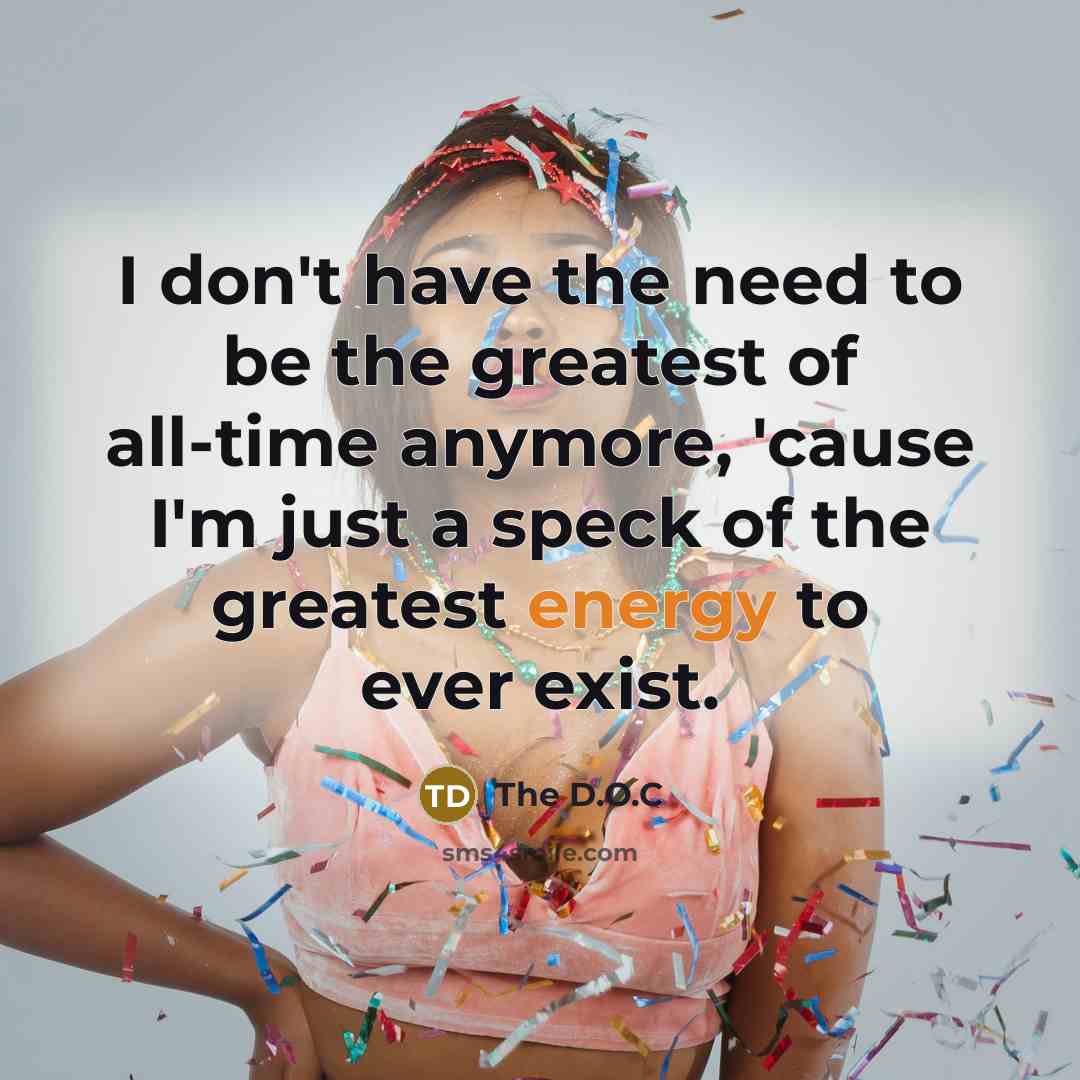“I don't have the need to be the greatest of…” quote by The D.O.C