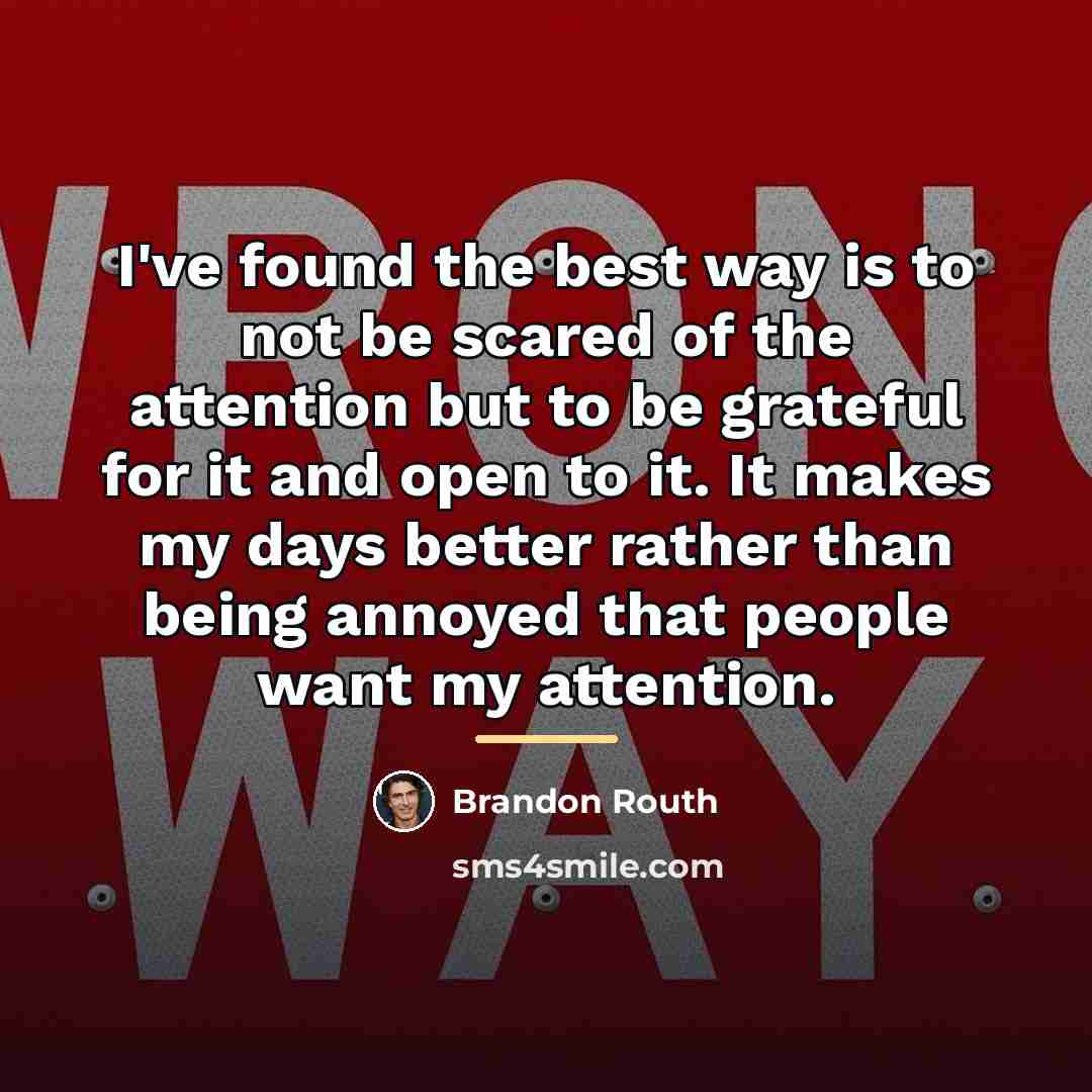 “I've found the best way is to not be scared…” quote by Brandon Routh