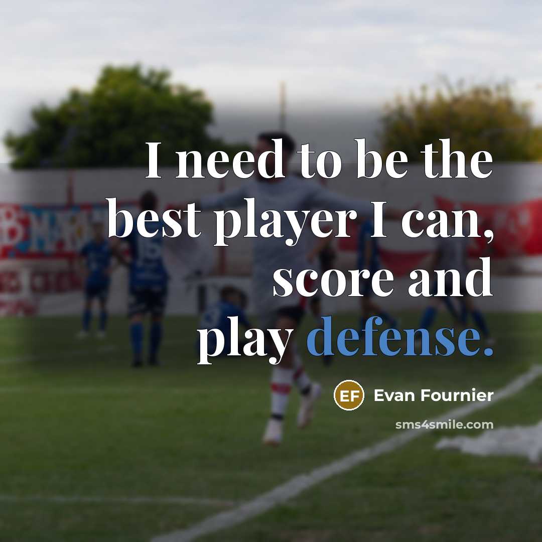 “I need to be the best player I can, score…” quote by Evan Fournier