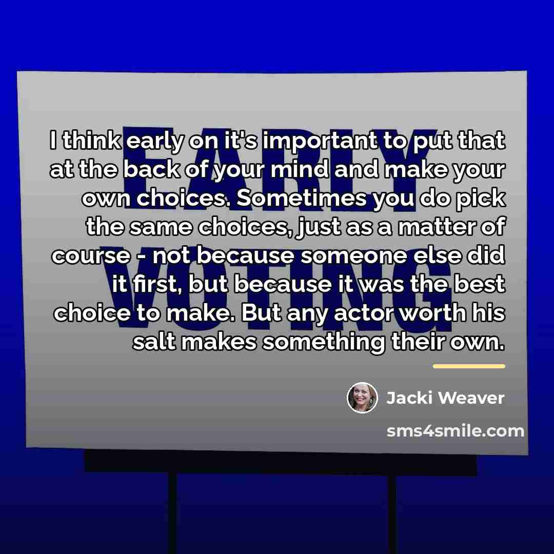 “I think early on it's important to put that at…” quote by Jacki Weaver