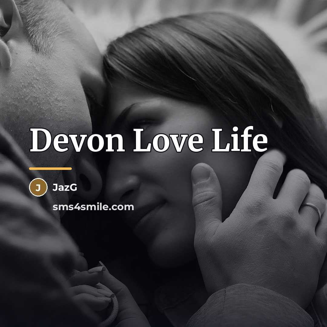 “Devon Love Life…” quote by JazG