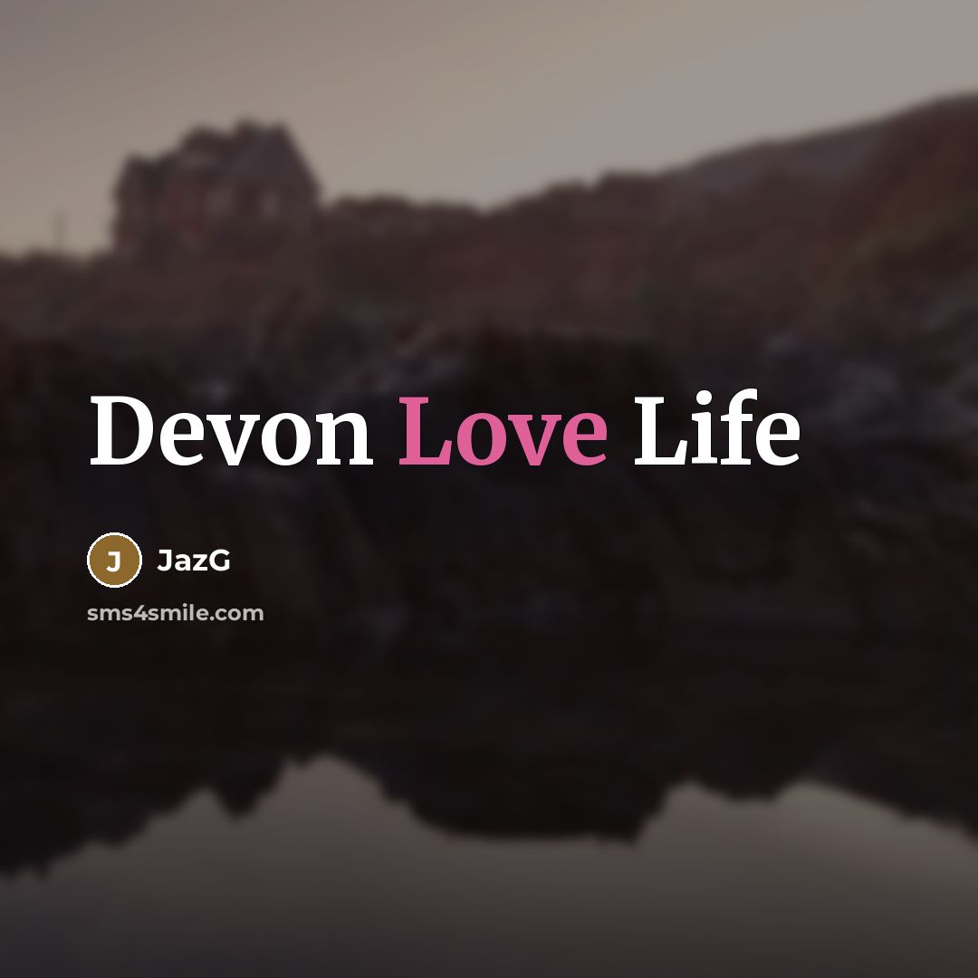 “Devon Love Life” quote by JazG