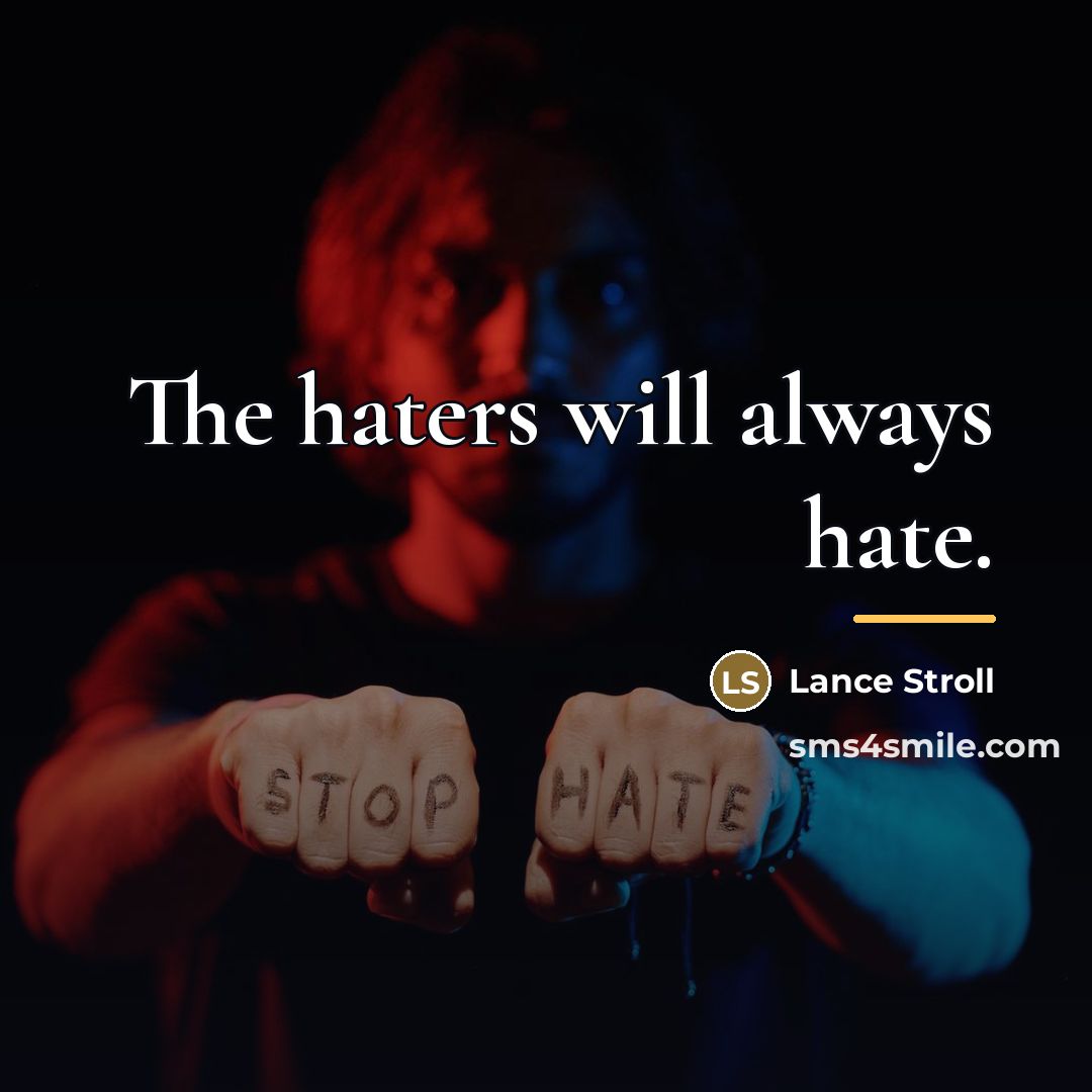 “The haters will always hate.…” quote by Lance Stroll