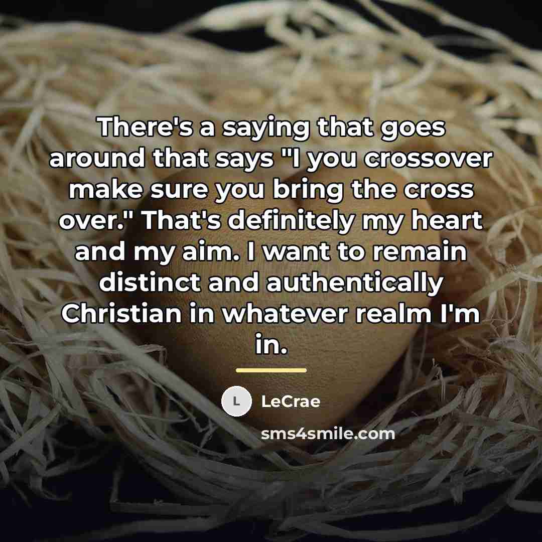“There's a saying that goes around that says "I you…” quote by LeCrae