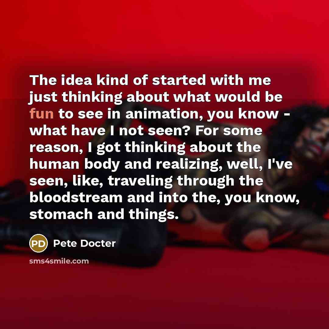 “The idea kind of started with me just thinking about…” quote by Pete Docter