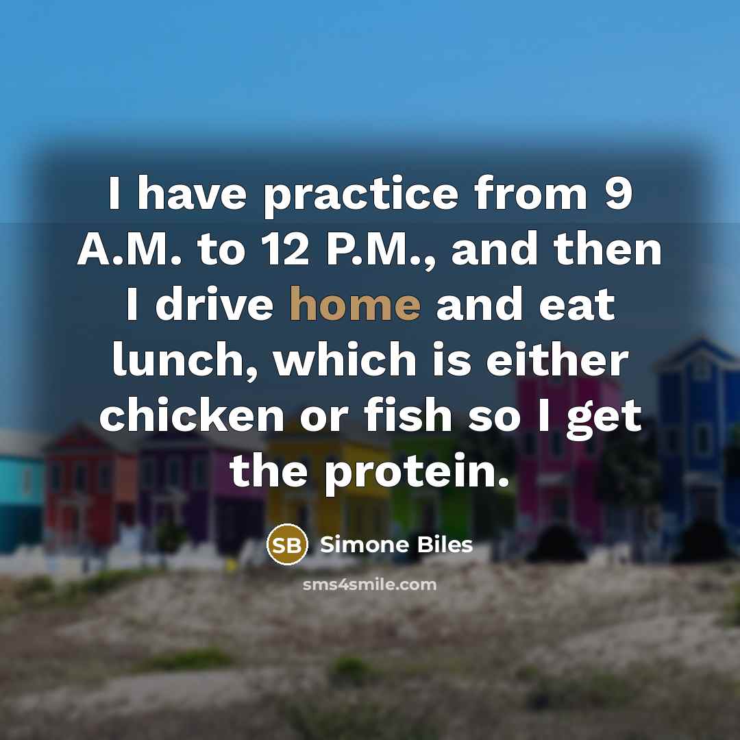 “I have practice from 9 A.M. to 12 P.M., and…” quote by Simone Biles