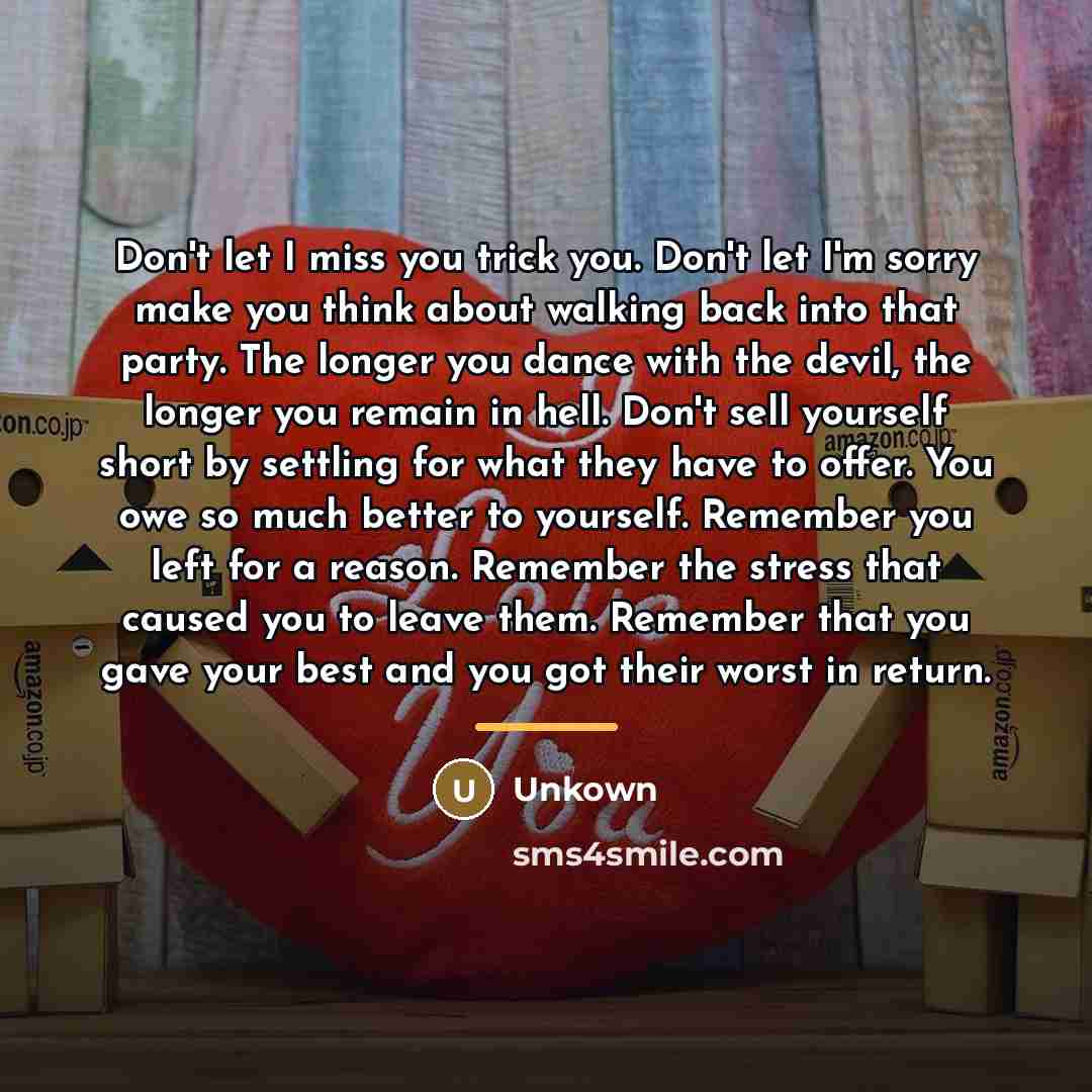 “Don't let I miss you trick you. Don't let I'm…” quote by Unkown