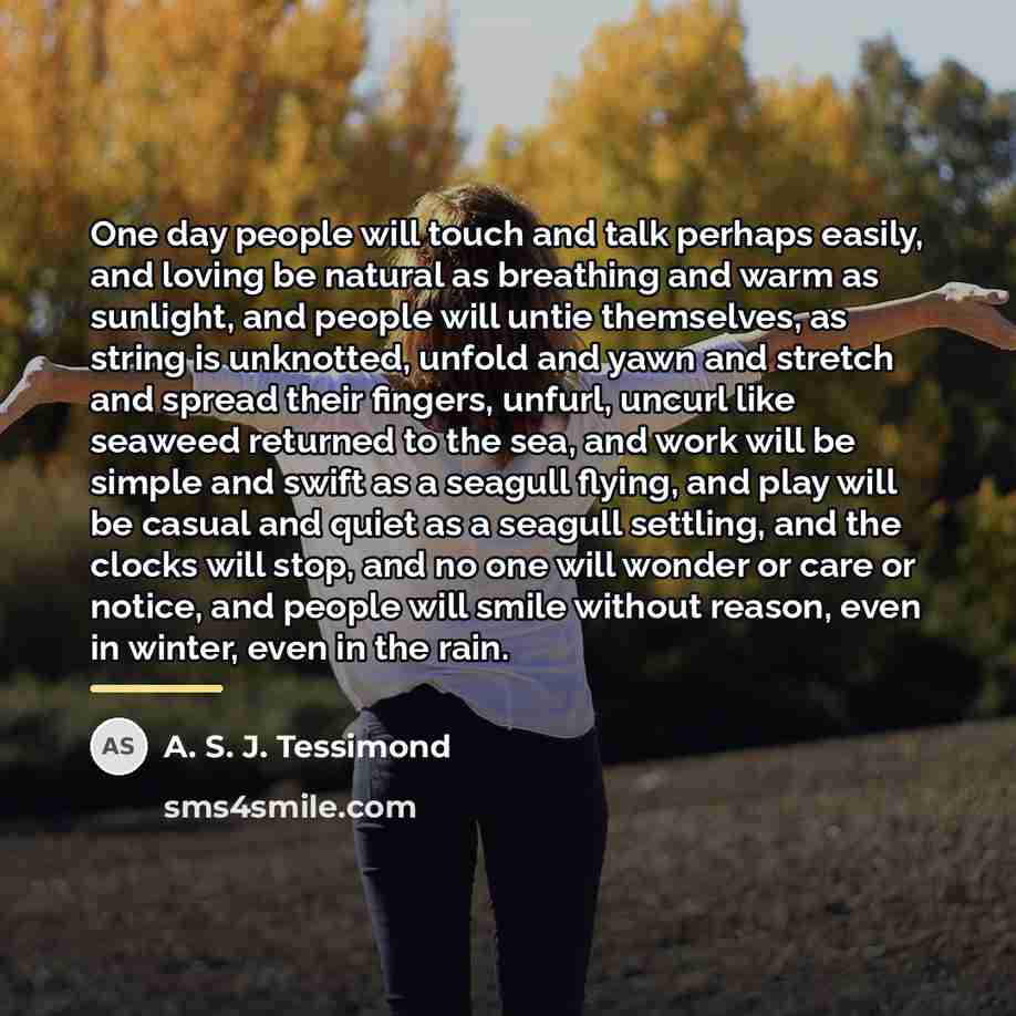 “One day people will touch and talk perhaps easily, and…” quote by Anonymous