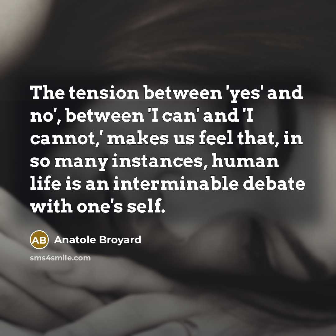 “The tension between 'yes' and no', between 'I can' and…” quote by Anatole Broyard