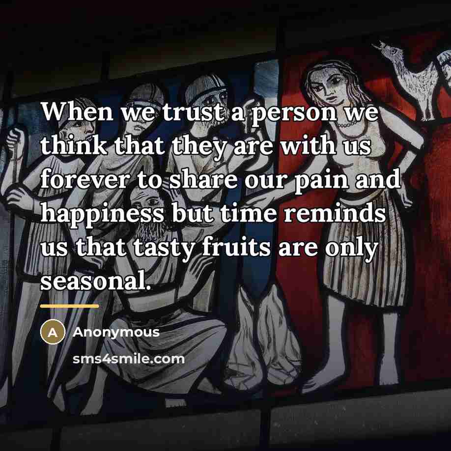 “When we trust a person we think that they are…” quote by Anonymous