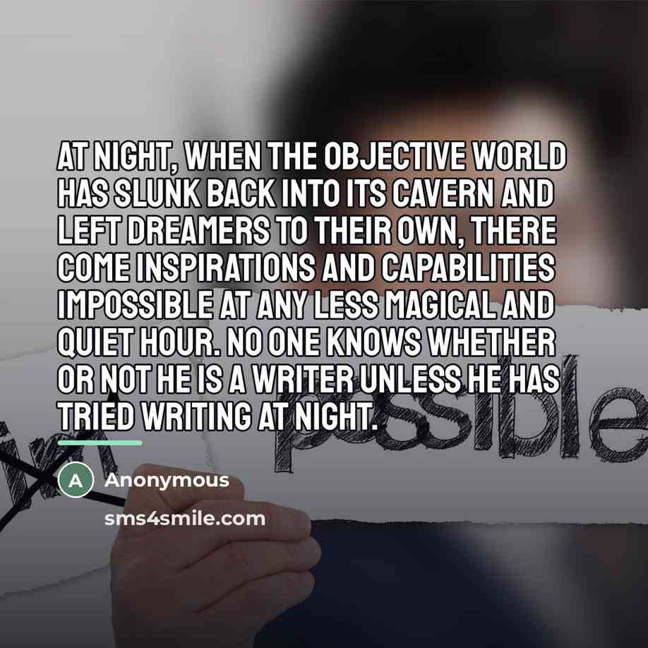 “At night, when the objective world has slunk back into…” quote by Anonymous